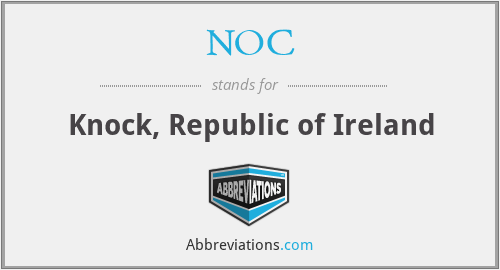 NOC - Knock, Republic of Ireland