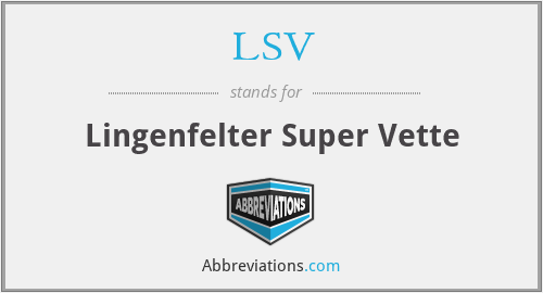 LSV - Lingenfelter Super Vette