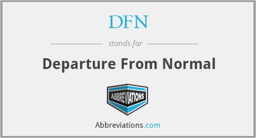 DFN - Departure From Normal