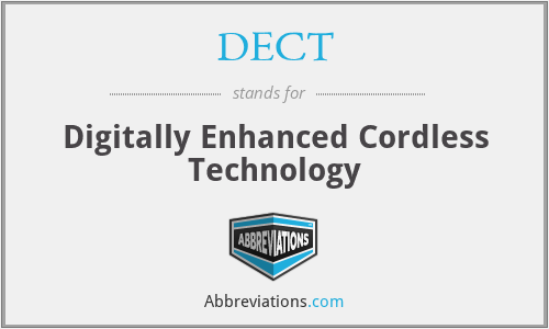 DECT - Digitally Enhanced Cordless Technology