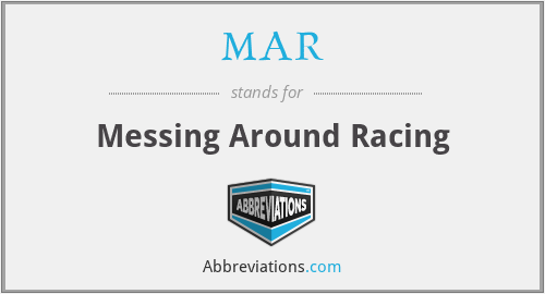 MAR - Messing Around Racing