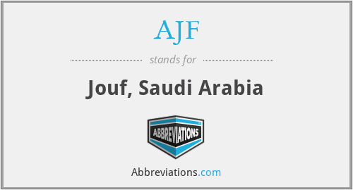 AJF - Jouf, Saudi Arabia