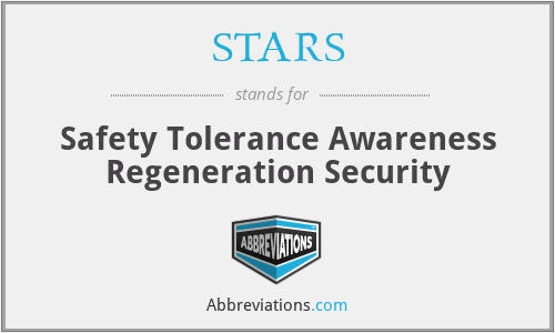 STARS - Safety Tolerance Awareness Regeneration Security