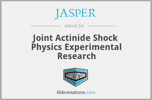 JASPER - Joint Actinide Shock Physics Experimental Research