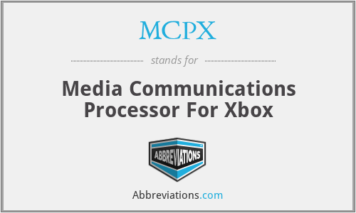 MCPX - Media Communications Processor For Xbox