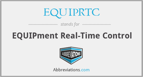EQUIPRTC - EQUIPment Real-Time Control