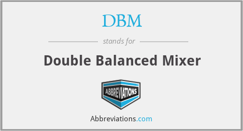 DBM - Double Balanced Mixer