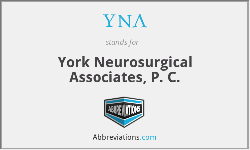 YNA - York Neurosurgical Associates, P. C.