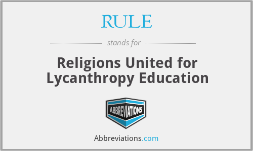 RULE - Religions United for Lycanthropy Education
