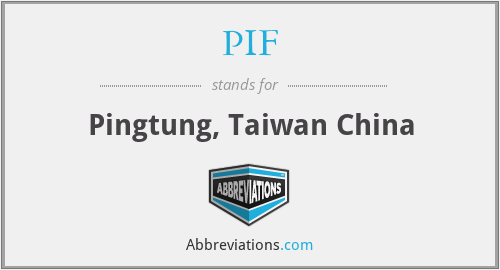 PIF - Pingtung, Taiwan China