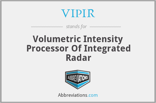 VIPIR - Volumetric Intensity Processor Of Integrated Radar