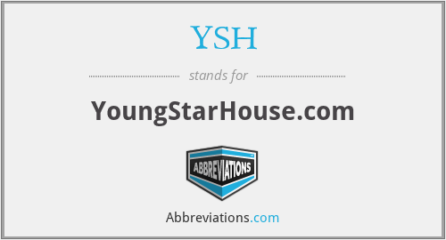 YSH - YoungStarHouse.com