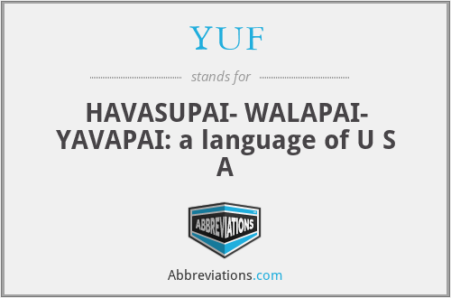 YUF - HAVASUPAI- WALAPAI- YAVAPAI: a language of U S A