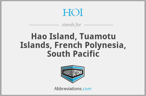 HOI - Hao Island, Tuamotu Islands, French Polynesia, South Pacific