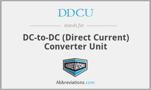 DDCU - DC-to-DC (Direct Current) Converter Unit