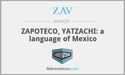 ZAV - ZAPOTECO, YATZACHI: a language of Mexico