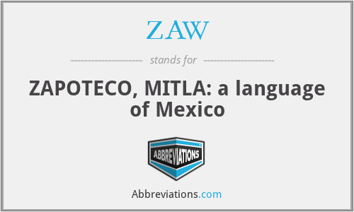 ZAW - ZAPOTECO, MITLA: a language of Mexico