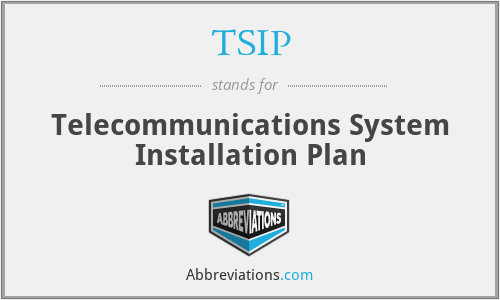 TSIP - Telecommunications System Installation Plan