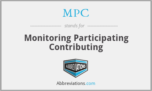 MPC - Monitoring Participating Contributing