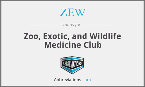 ZEW - Zoo, Exotic, and Wildlife Medicine Club
