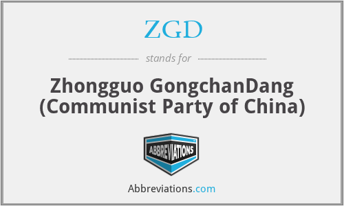 ZGD - Zhongguo GongchanDang (Communist Party of China)