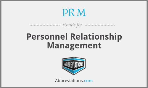 PRM - Personnel Relationship Management