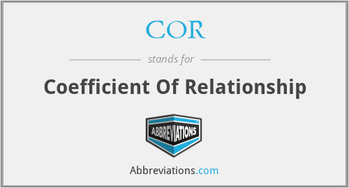 COR - Coefficient Of Relationship