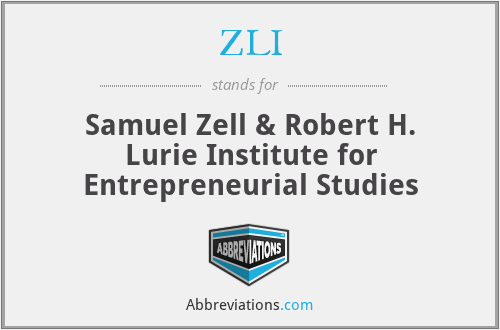 ZLI - Samuel Zell & Robert H. Lurie Institute for Entrepreneurial Studies
