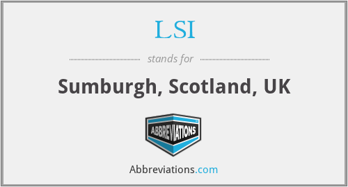 LSI - Sumburgh, Scotland, UK
