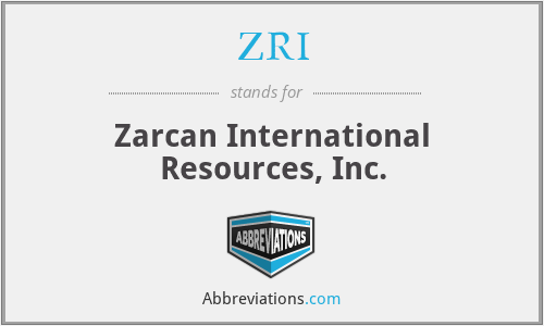 ZRI - Zarcan International Resources, Inc.