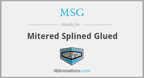 MSG - Mitered Splined Glued