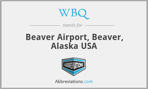 WBQ - Beaver Airport, Beaver, Alaska USA