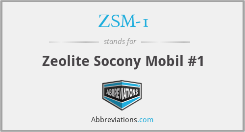ZSM-1 - Zeolite Socony Mobil #1