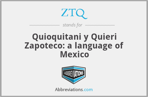 ZTQ - Quioquitani y Quieri Zapoteco: a language of Mexico