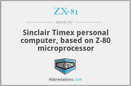 ZX-81 - Sinclair Timex personal computer, based on Z-80 microprocessor
