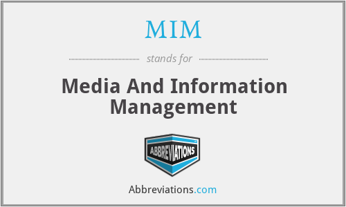 MIM - Media And Information Management