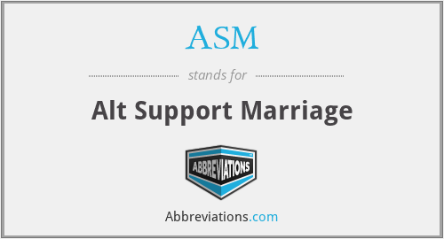 ASM - Alt Support Marriage