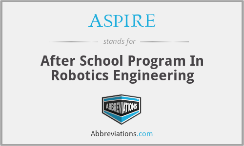 ASPIRE - After School Program In Robotics Engineering