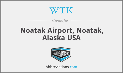 WTK - Noatak Airport, Noatak, Alaska USA