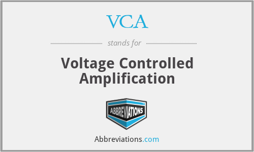 VCA - Voltage Controlled Amplification