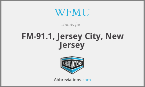 WFMU - FM-91.1, Jersey City, New Jersey
