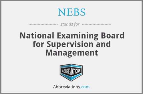 NEBS - National Examining Board for Supervision and Management