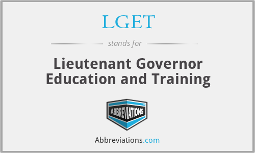 LGET - Lieutenant Governor Education and Training