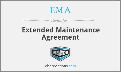 EMA - Extended Maintenance Agreement