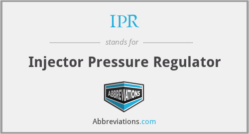 IPR - Injector Pressure Regulator