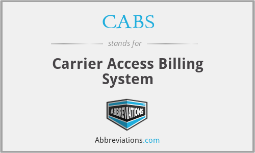 CABS - Carrier Access Billing System