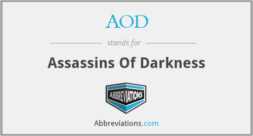 AOD - Assassins Of Darkness