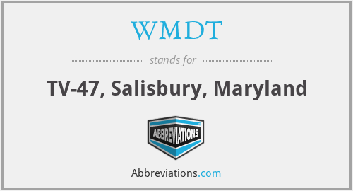 WMDT - TV-47, Salisbury, Maryland