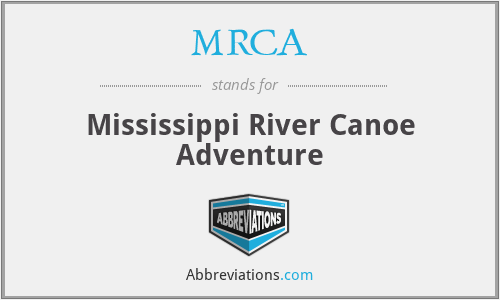MRCA - Mississippi River Canoe Adventure