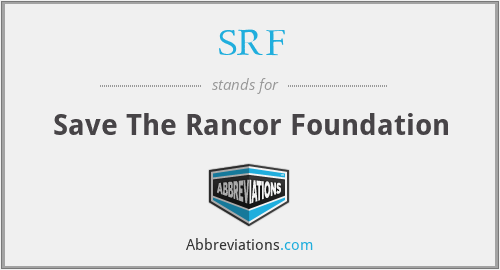 SRF - Save The Rancor Foundation